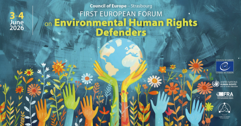 First European Forum on Environmental Human Rights Defenders to Strengthen Protection and Cooperation Across Europe